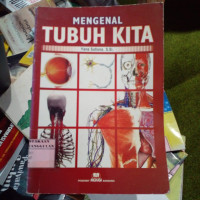 MENGENAL TUBUH KITA