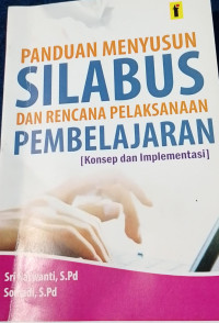 panduan menyusun silabus dan rencana pelaksanaan pembelajaran